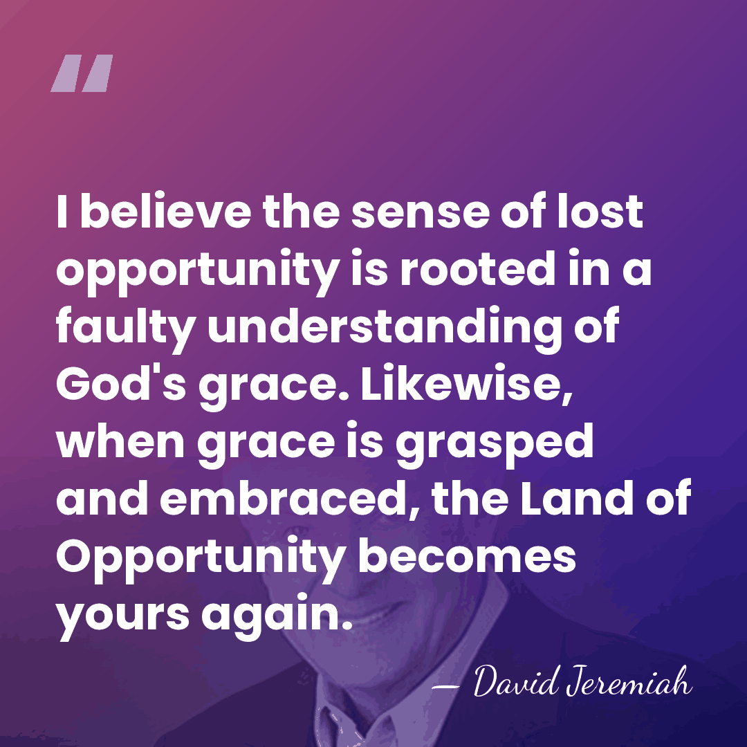 I believe the sense of lost opportunity is rooted in a faulty&hellip; - David Jeremiah