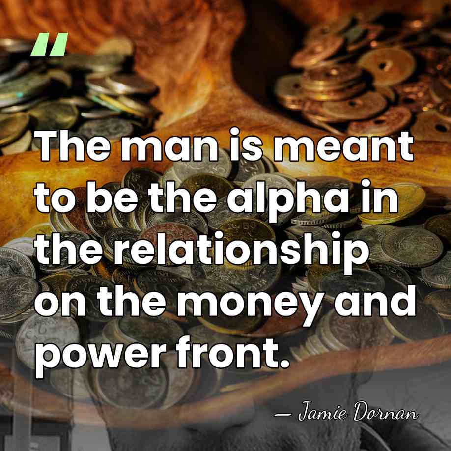 The man is meant to be the alpha in the relationship on&hellip; - Jamie Dornan