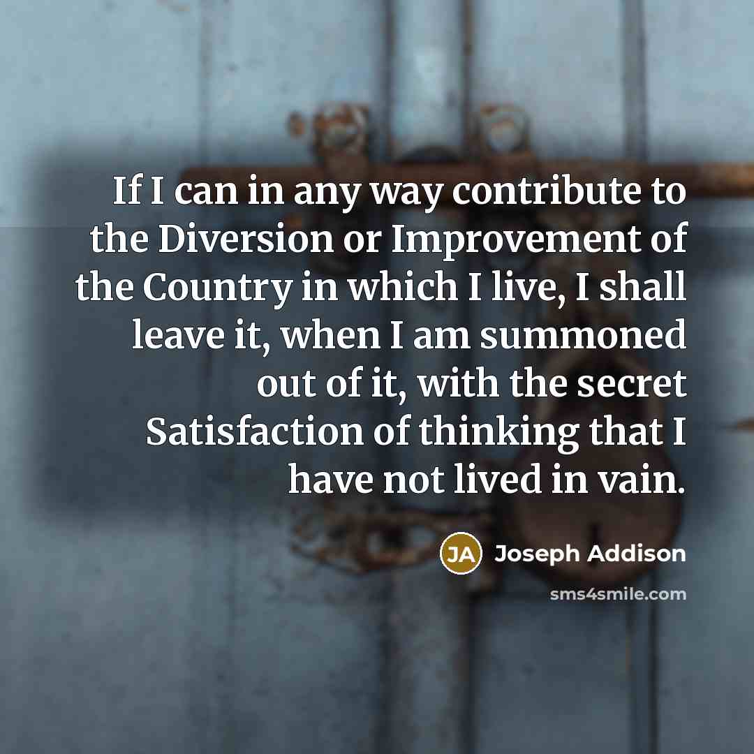 “If I can in any way contribute to the Diversion…” quote by Joseph Addison