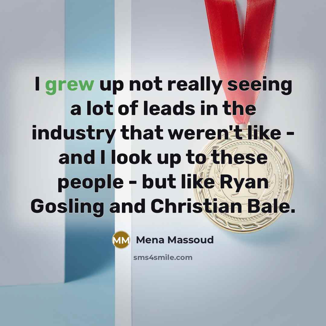 “I grew up not really seeing a lot of leads…” quote by Mena Massoud
