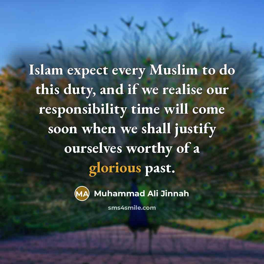 “Islam expect every Muslim to do this duty, and if…” quote by Muhammad Ali Jinnah