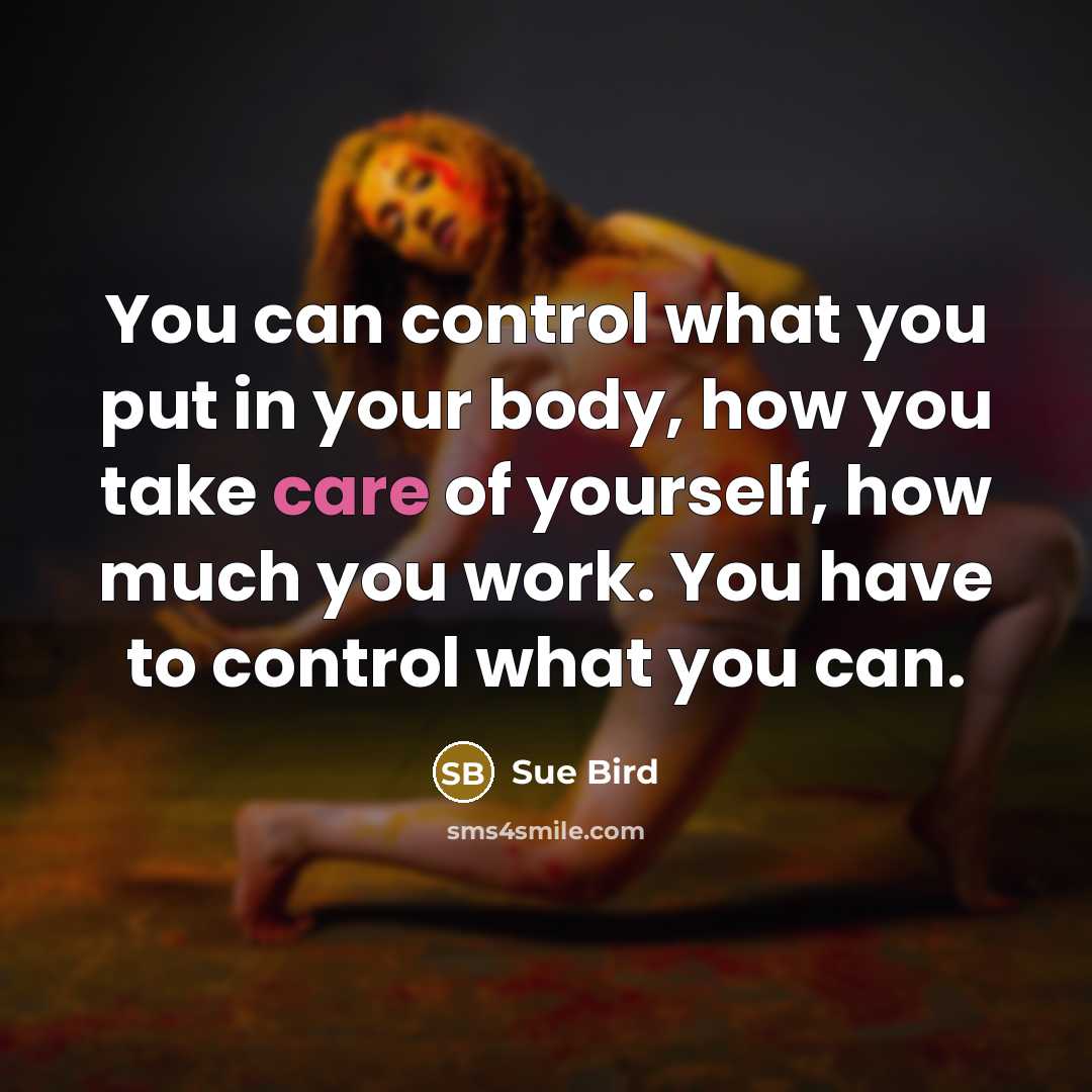 “You can control what you put in your body, how…” quote by Sue Bird