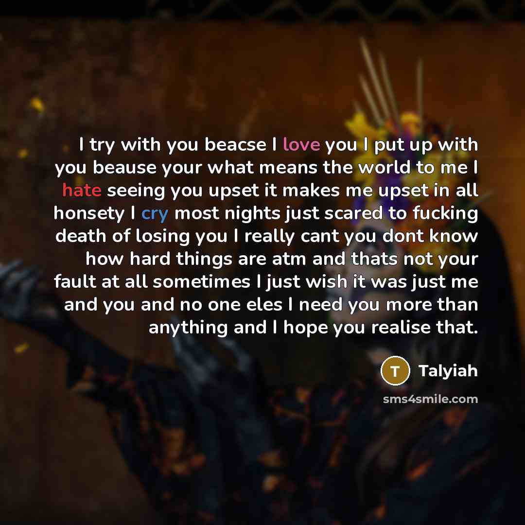 “I try with you beacse I love you I put…” quote by Talyiah