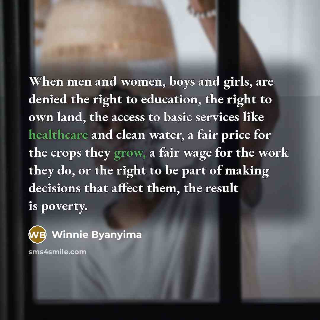 “When men and women, boys and girls, are denied the…” quote by Winnie Byanyima