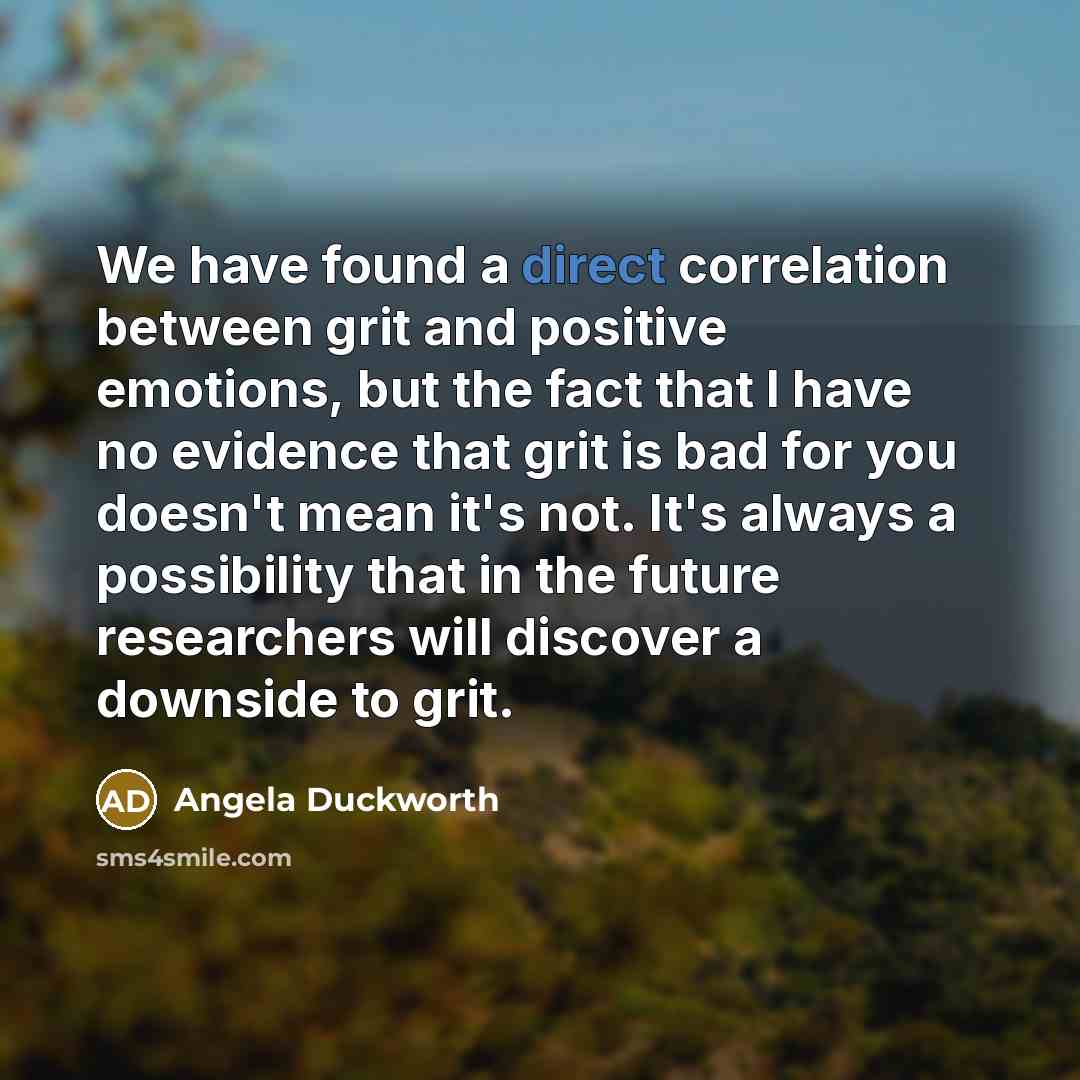 “We have found a direct correlation between grit and positive…” quote by Angela Duckworth