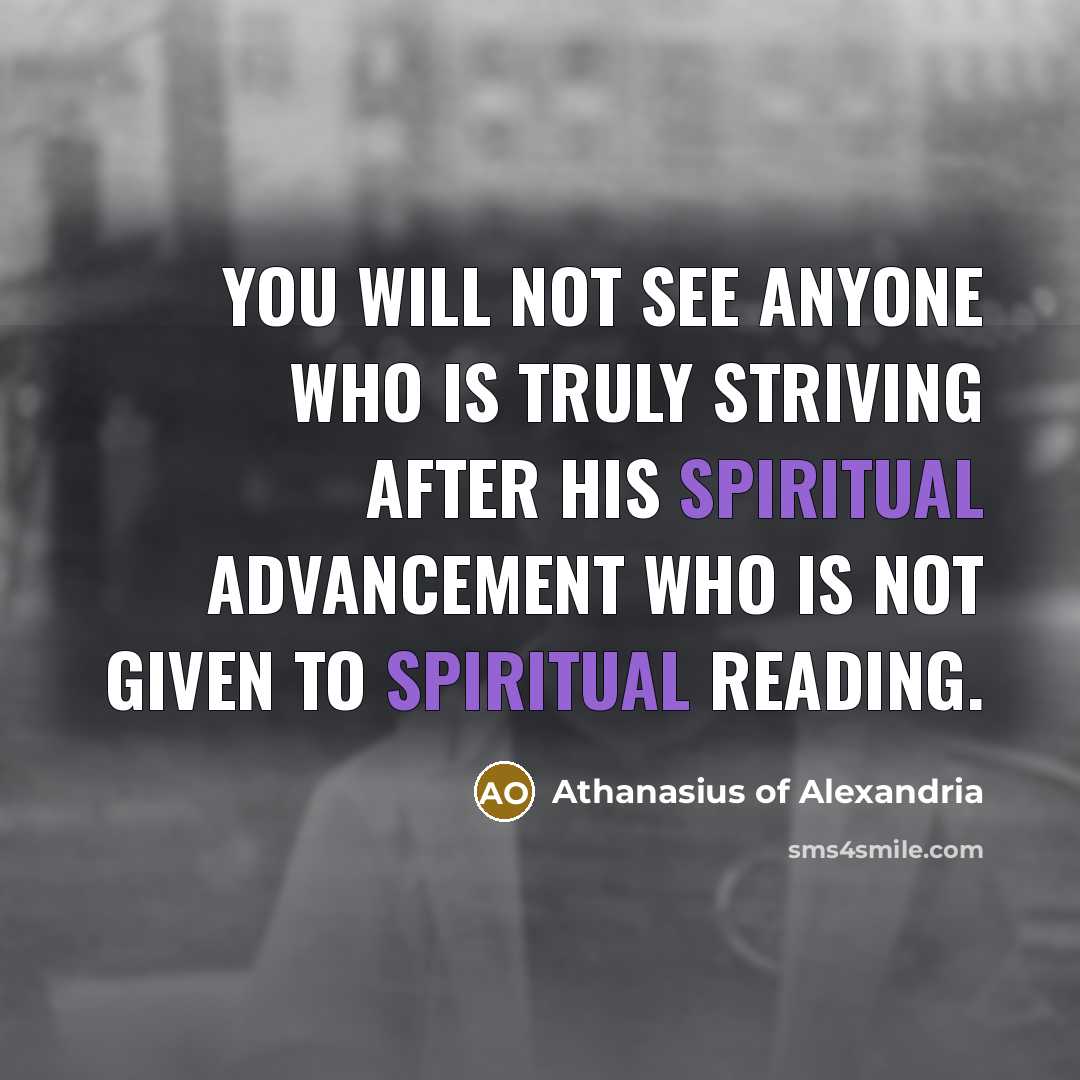 “You will not see anyone who is truly striving after…” quote by Athanasius of Alexandria