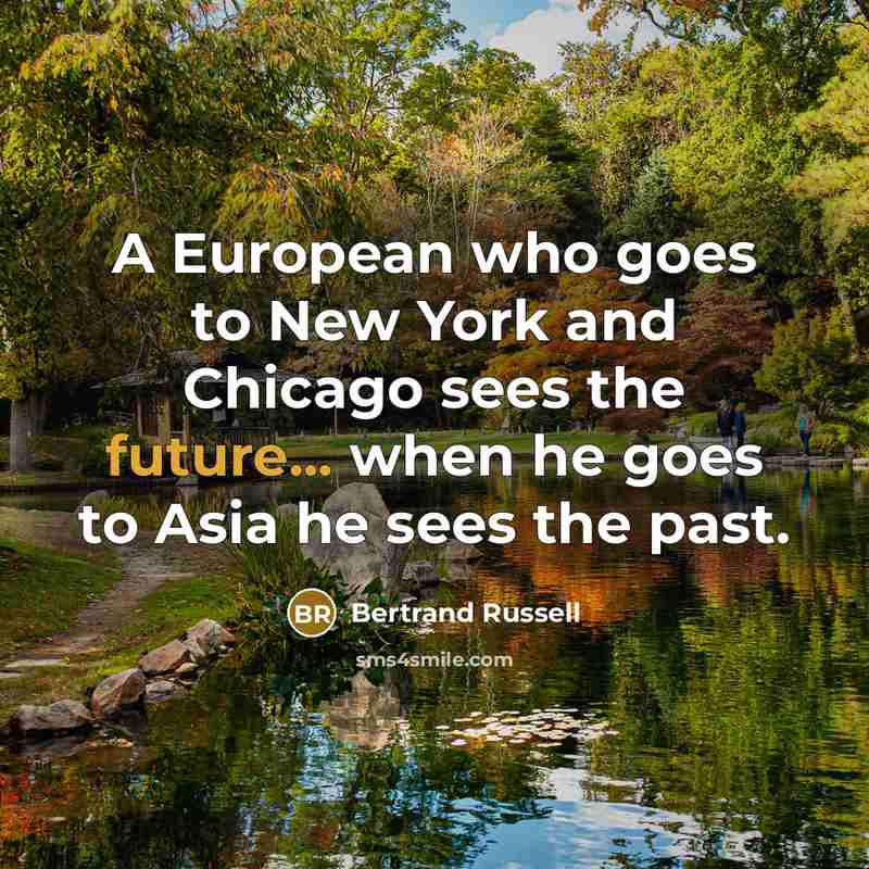 “A European who goes to New York and Chicago sees…” quote by Bertrand Russell