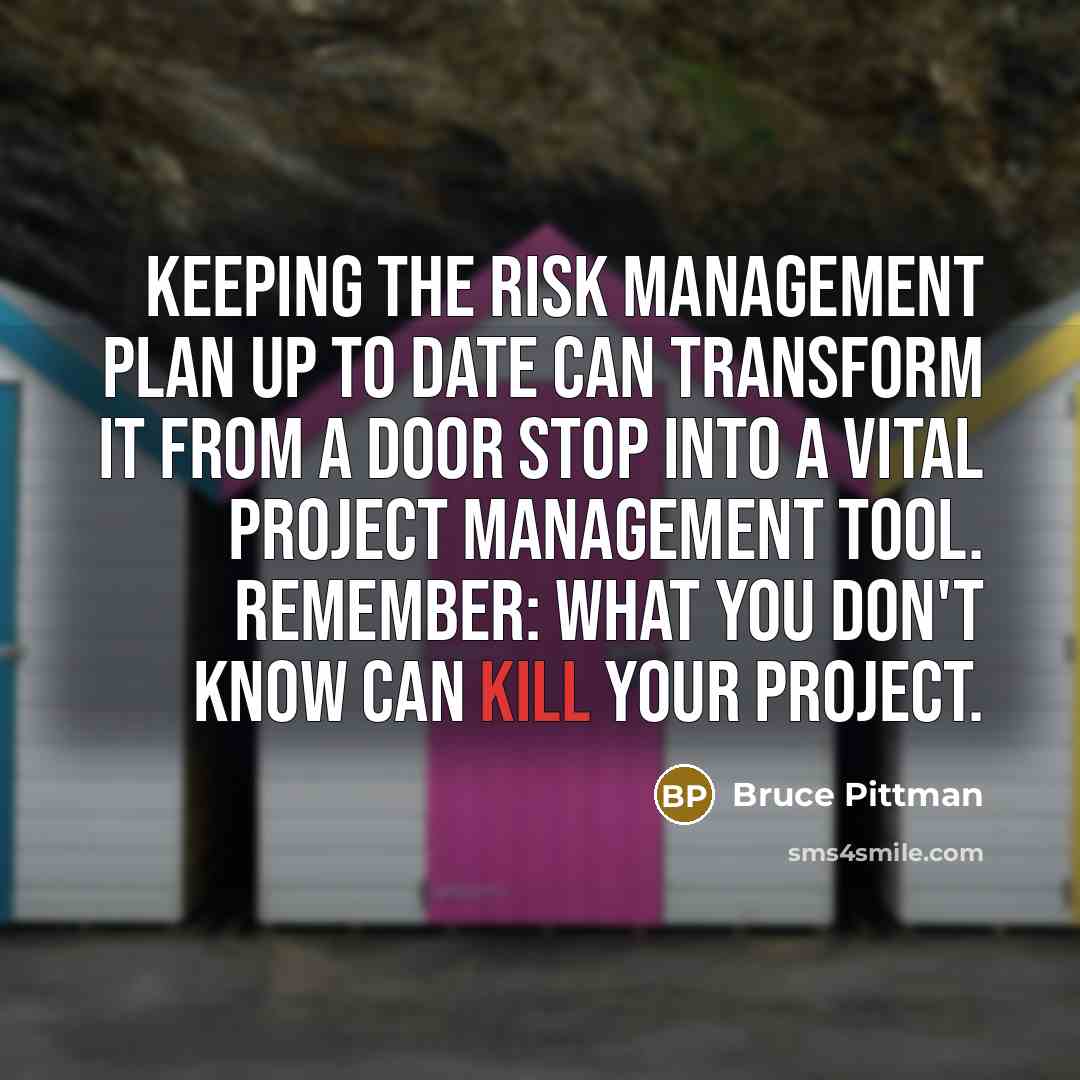 “Keeping the risk management plan up to date can transform…” quote by Bruce Pittman