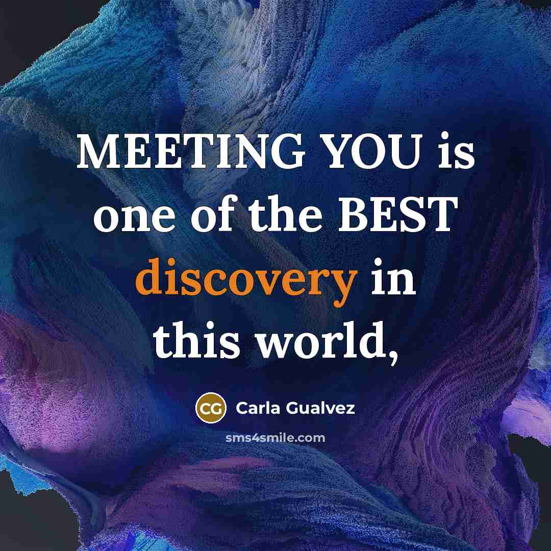 “MEETING YOU is one of the BEST discovery in this…” quote by Carla Gualvez