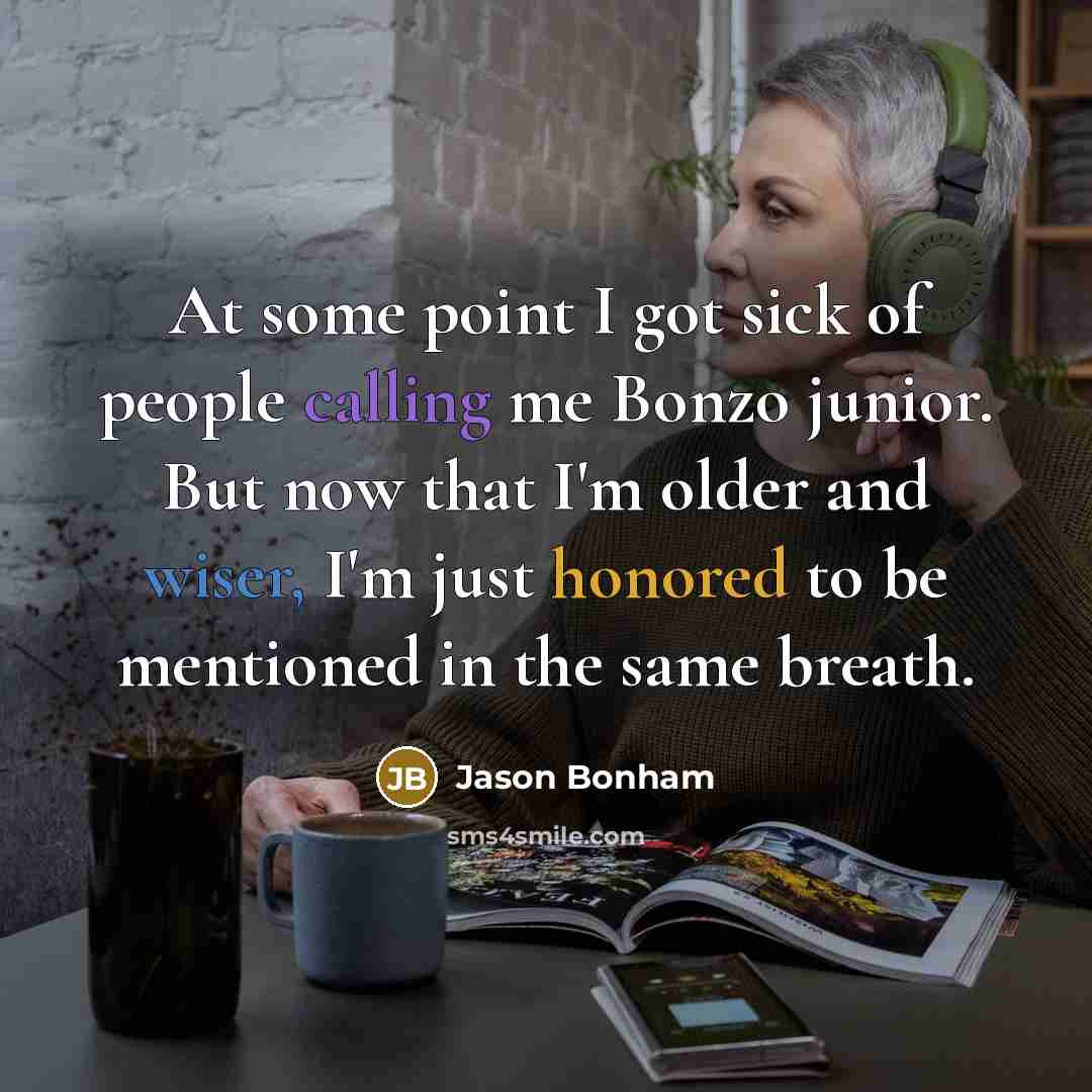 “At some point I got sick of people calling me…” quote by Jason Bonham