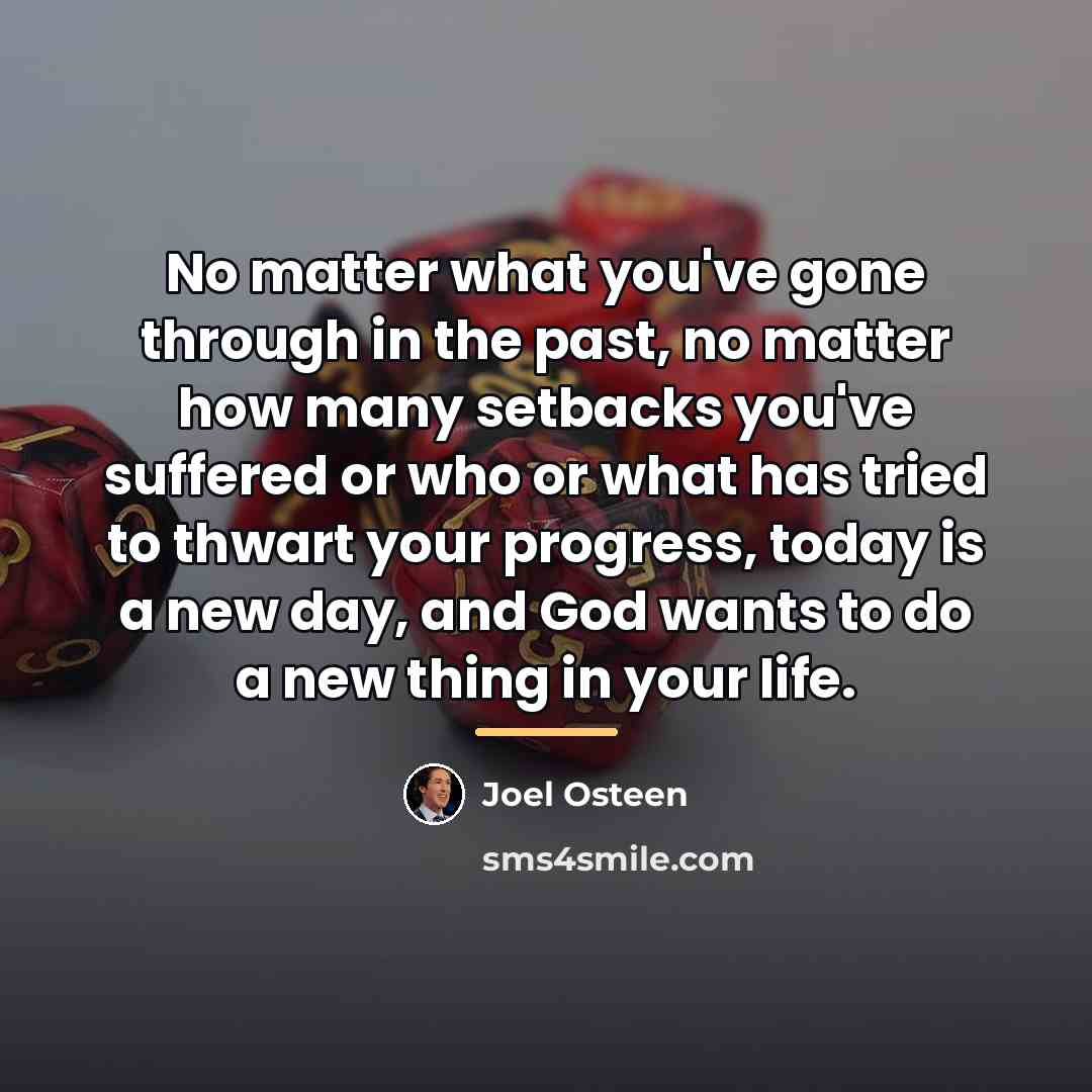 “No matter what you've gone through in the past, no…” quote by Joel Osteen