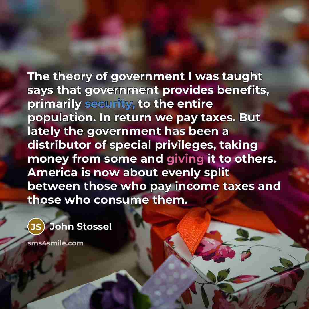 “The theory of government I was taught says that government…” quote by John Stossel