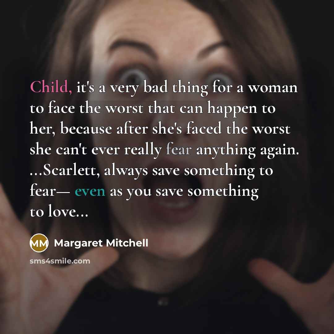 “Child, it's a very bad thing for a woman to…” quote by Margaret Mitchell