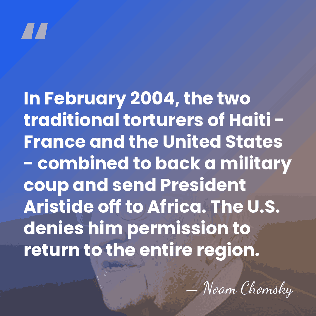 In February 2004, the two traditional torturers of Haiti - France and&hellip; - Noam Chomsky
