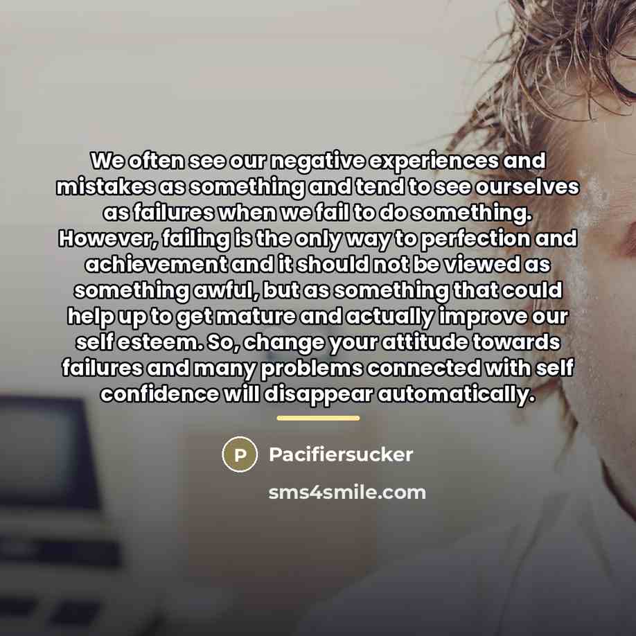 “We often see our negative experiences and mistakes as something…” quote by Pacifiersucker