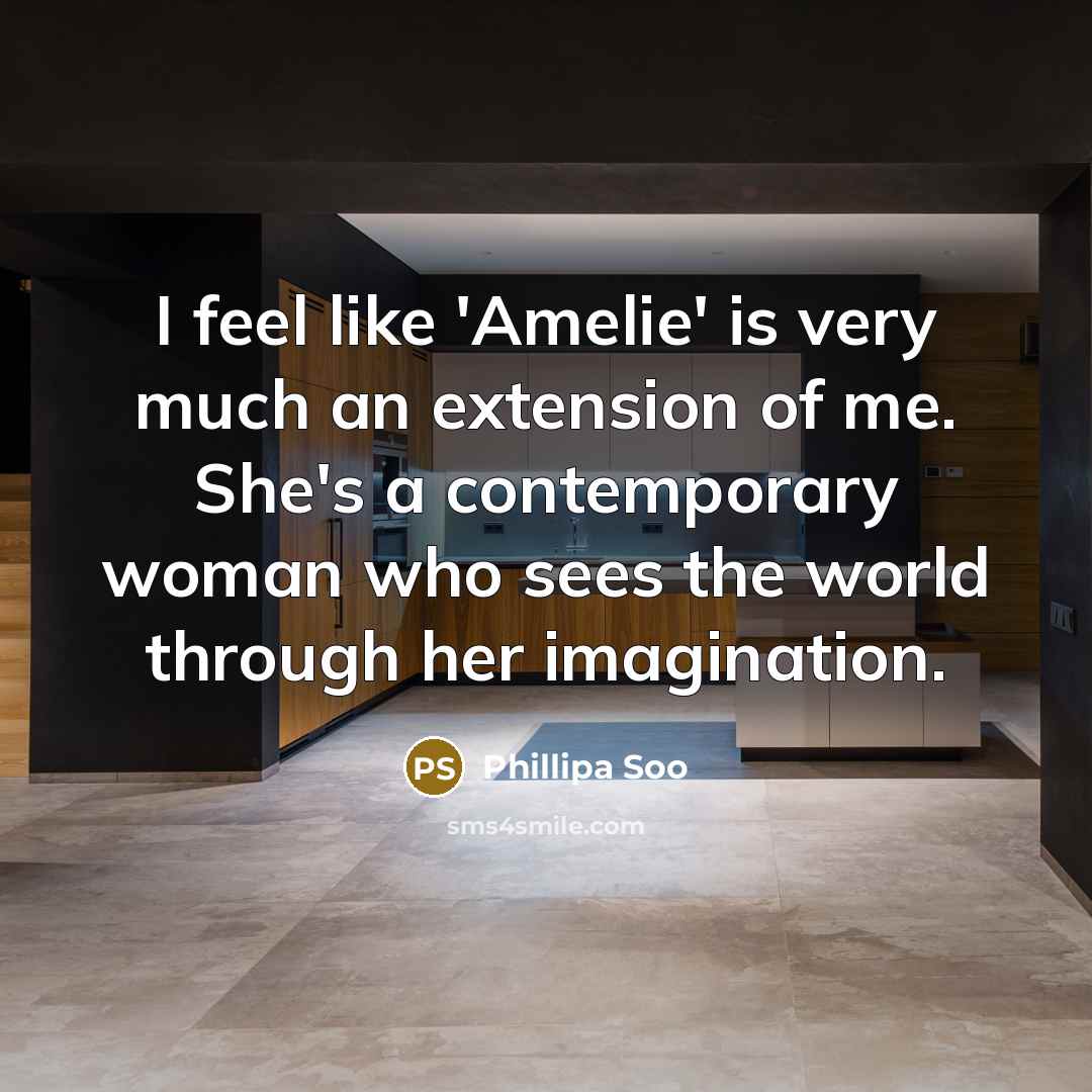 “I feel like 'Amelie' is very much an extension of me. She's a contemporary woman who sees the world through her imagination.” quote by Phillipa Soo