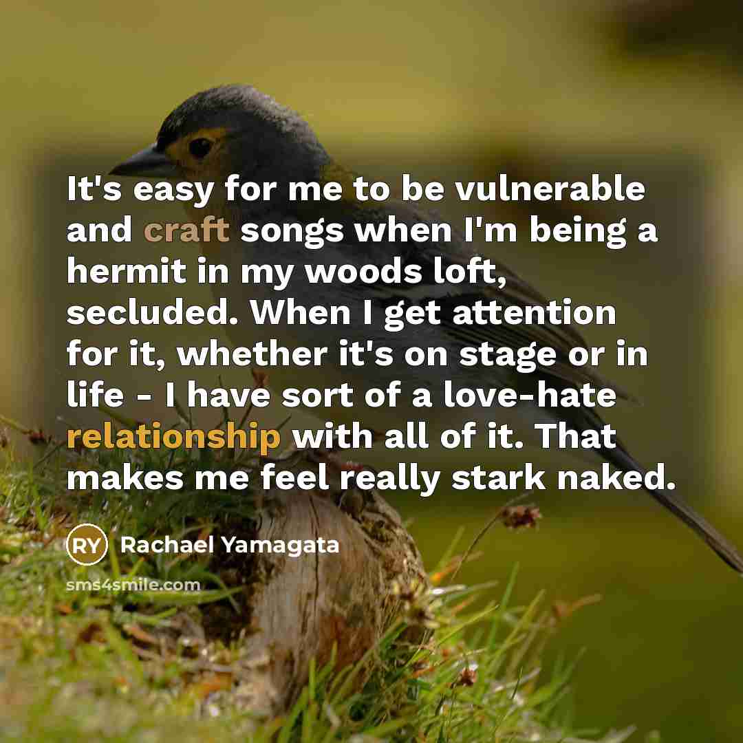 “It's easy for me to be vulnerable and craft songs…” quote by Rachael Yamagata