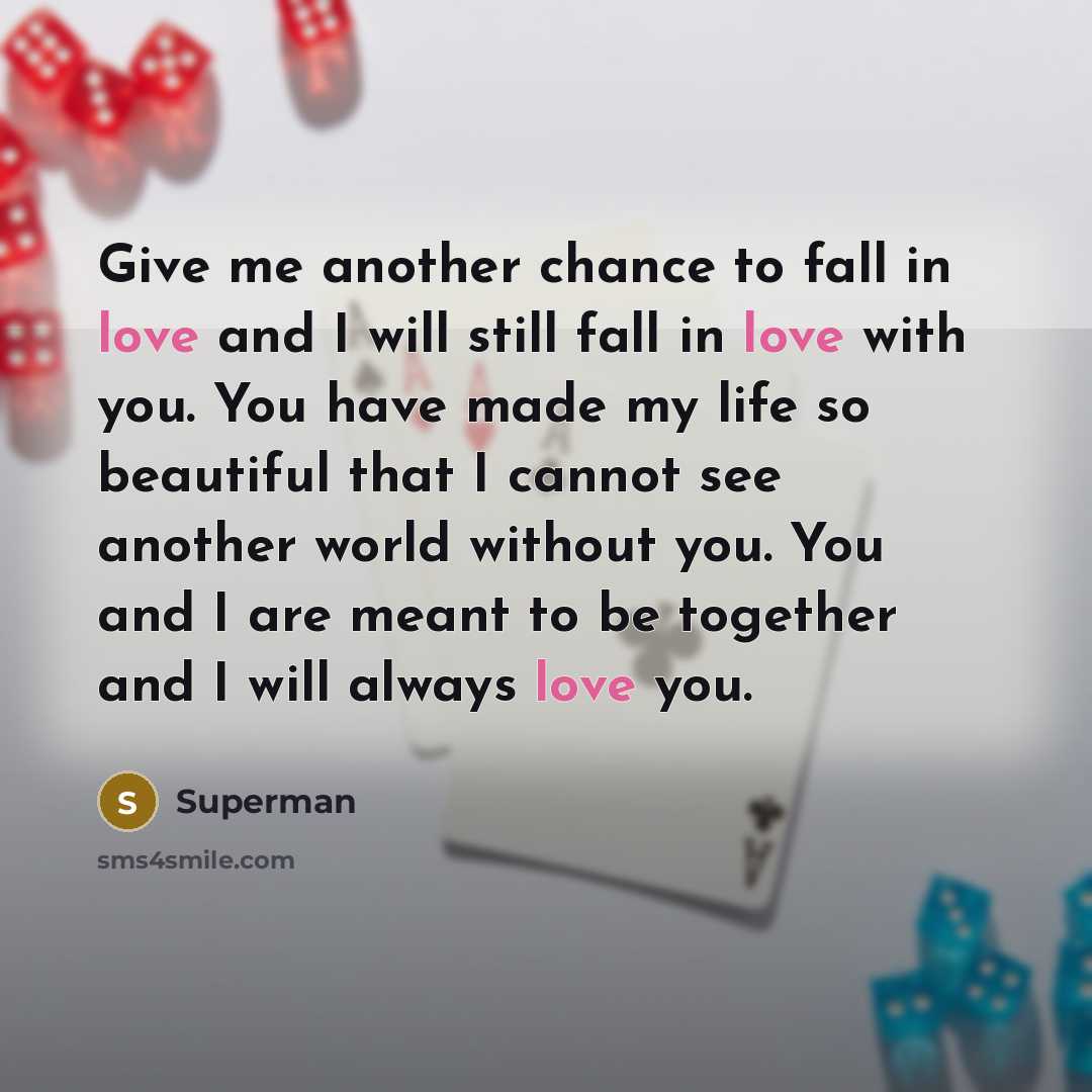 “Give me another chance to fall in love and I…” quote by Superman