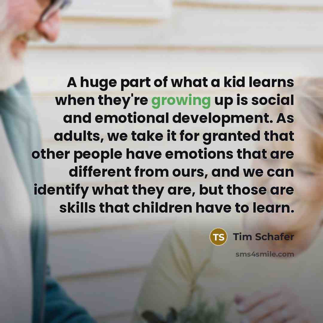 “A huge part of what a kid learns when they're…” quote by Tim Schafer