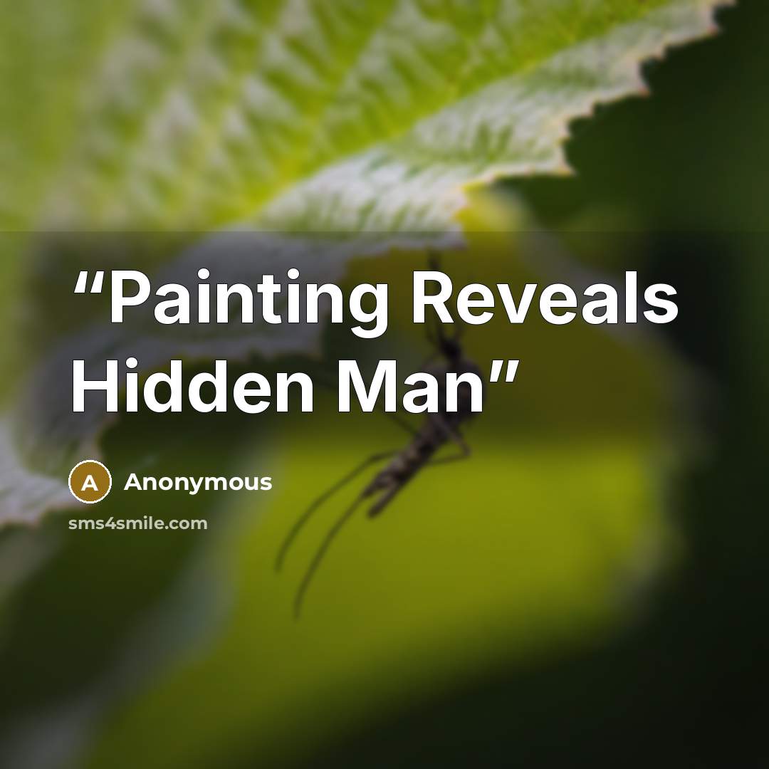 “Painting Reveals Hidden Man” quote by Anonymous