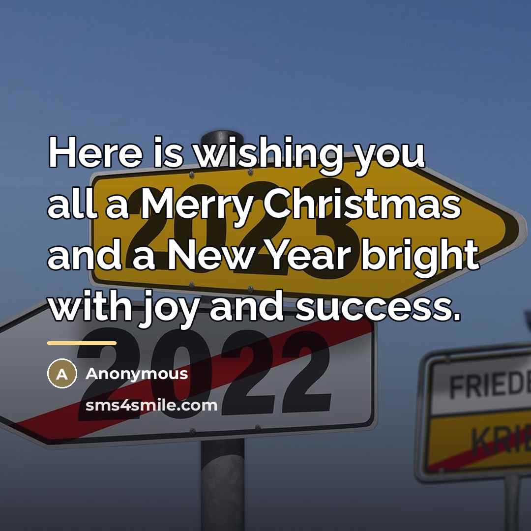 “Here is wishing you all a Merry Christmas and a…” quote by Anonymous