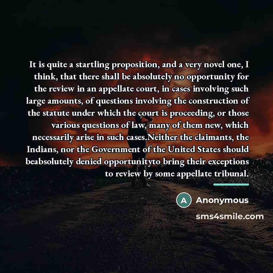 “It is quite a startling proposition, and a very novel…” quote by Anonymous