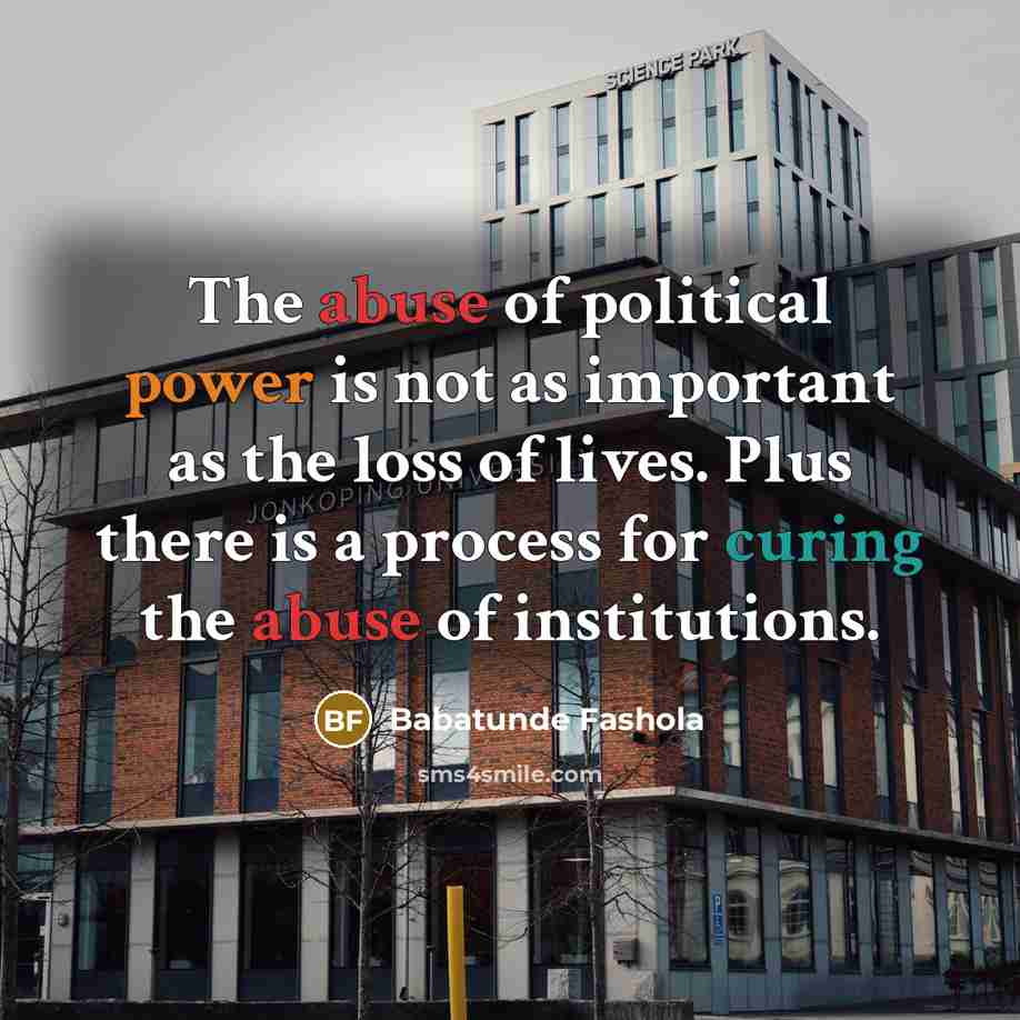 “The abuse of political power is not as important as…” quote by Babatunde Fashola