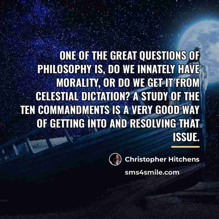 “One of the great questions of philosophy is, do we…” quote by Christopher Hitchens