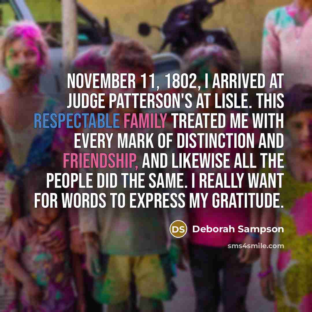 “November 11, 1802, I arrived at Judge Patterson's at Lisle.…” quote by Deborah Sampson