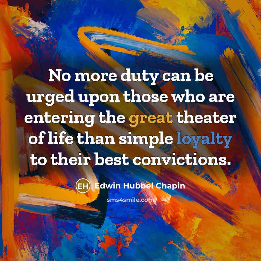 “No more duty can be urged upon those who are…” quote by Edwin Hubbel Chapin