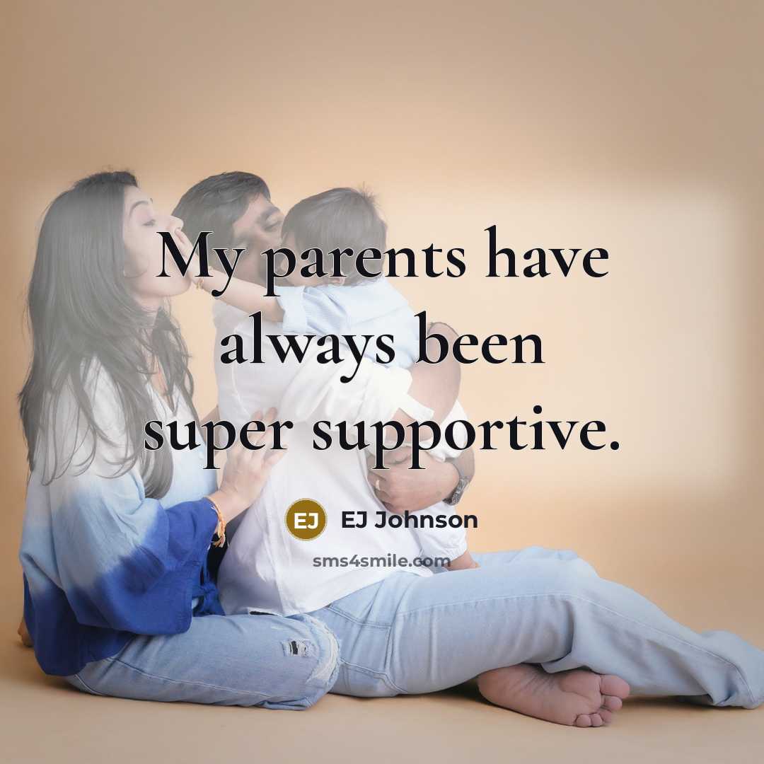 “My parents have always been super supportive.…” quote by EJ Johnson