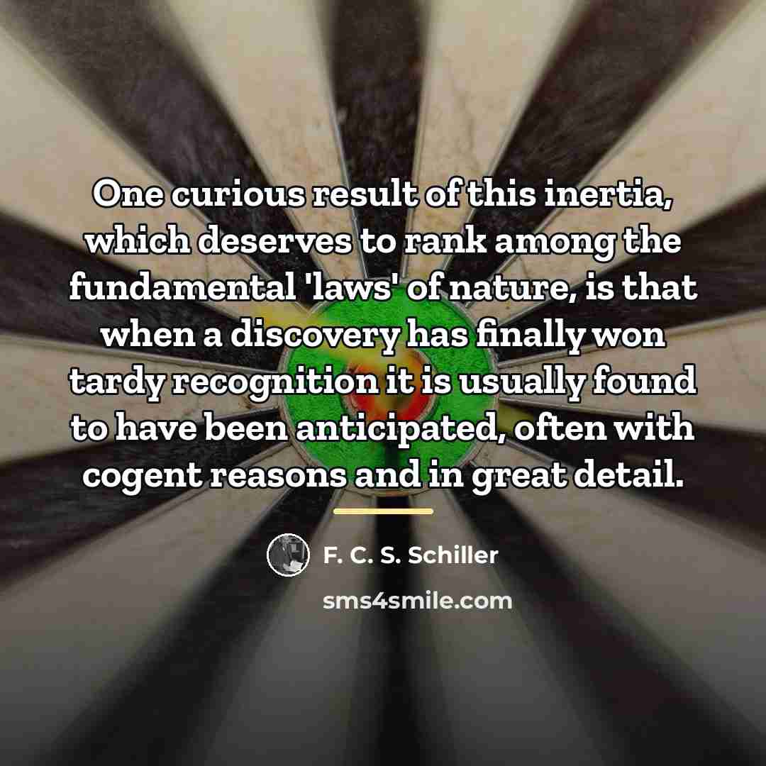 “One curious result of this inertia, which deserves to rank…” quote by F. C. S. Schiller