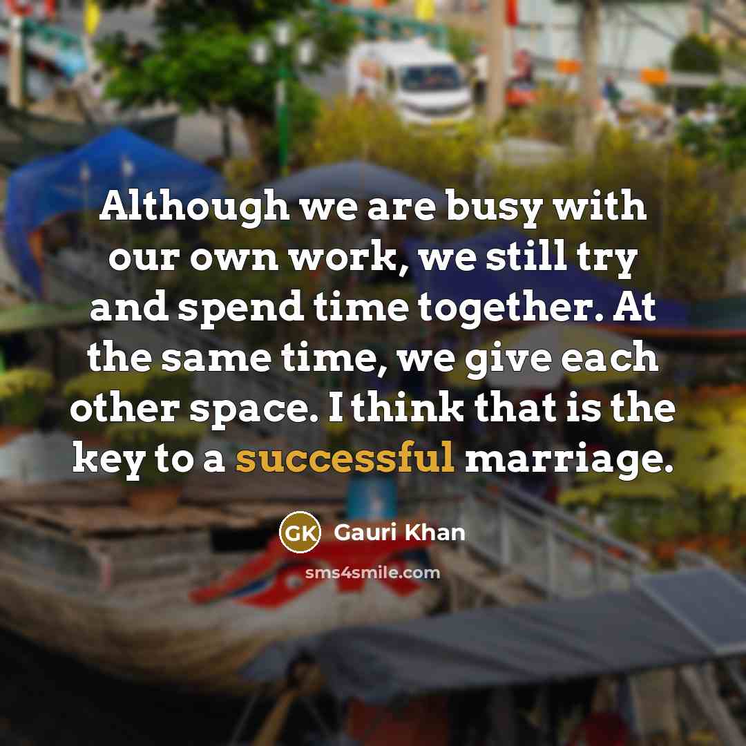 “Although we are busy with our own work, we still…” quote by Gauri Khan