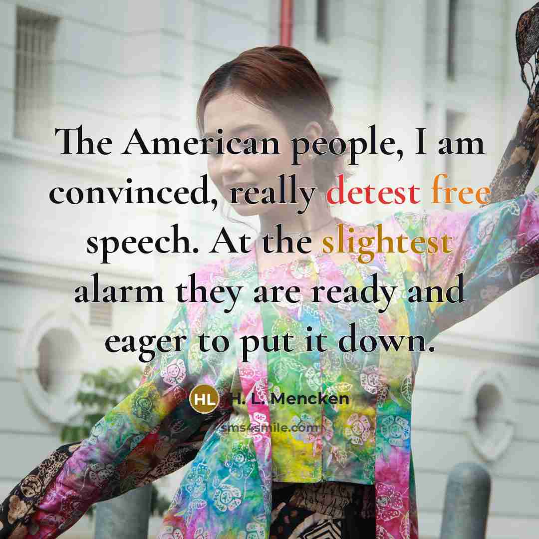 “The American people, I am convinced, really detest free speech.…” quote by H. L. Mencken