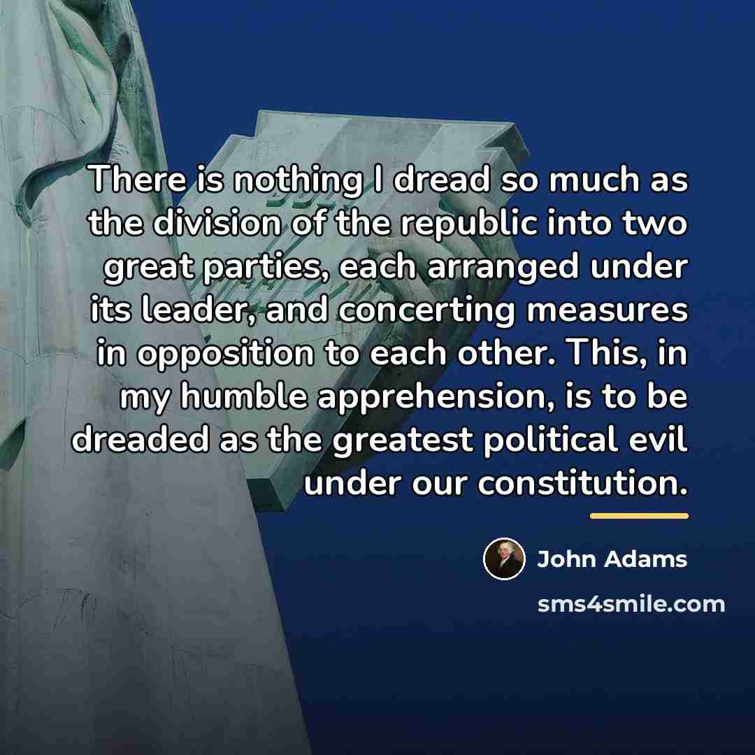 “There is nothing I dread so much as the division…” quote by John Adams