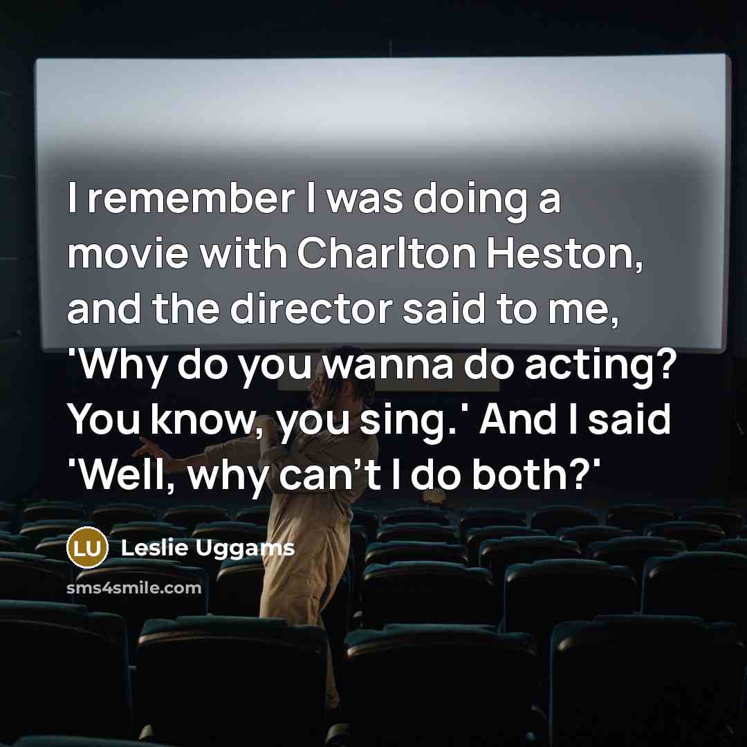 “I remember I was doing a movie with Charlton Heston,…” quote by Leslie Uggams