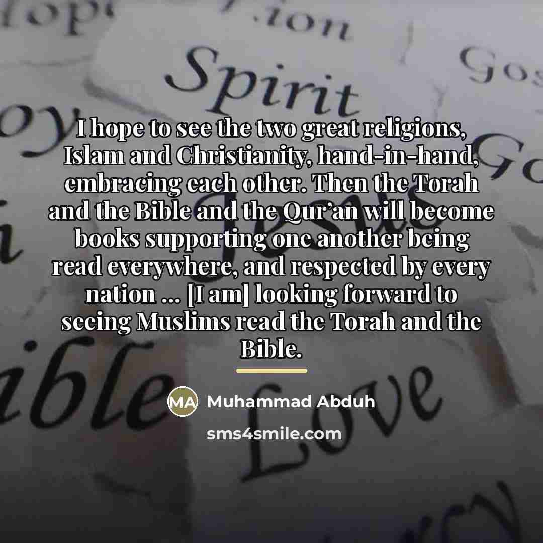 “I hope to see the two great religions, Islam and…” quote by Muhammad Abduh