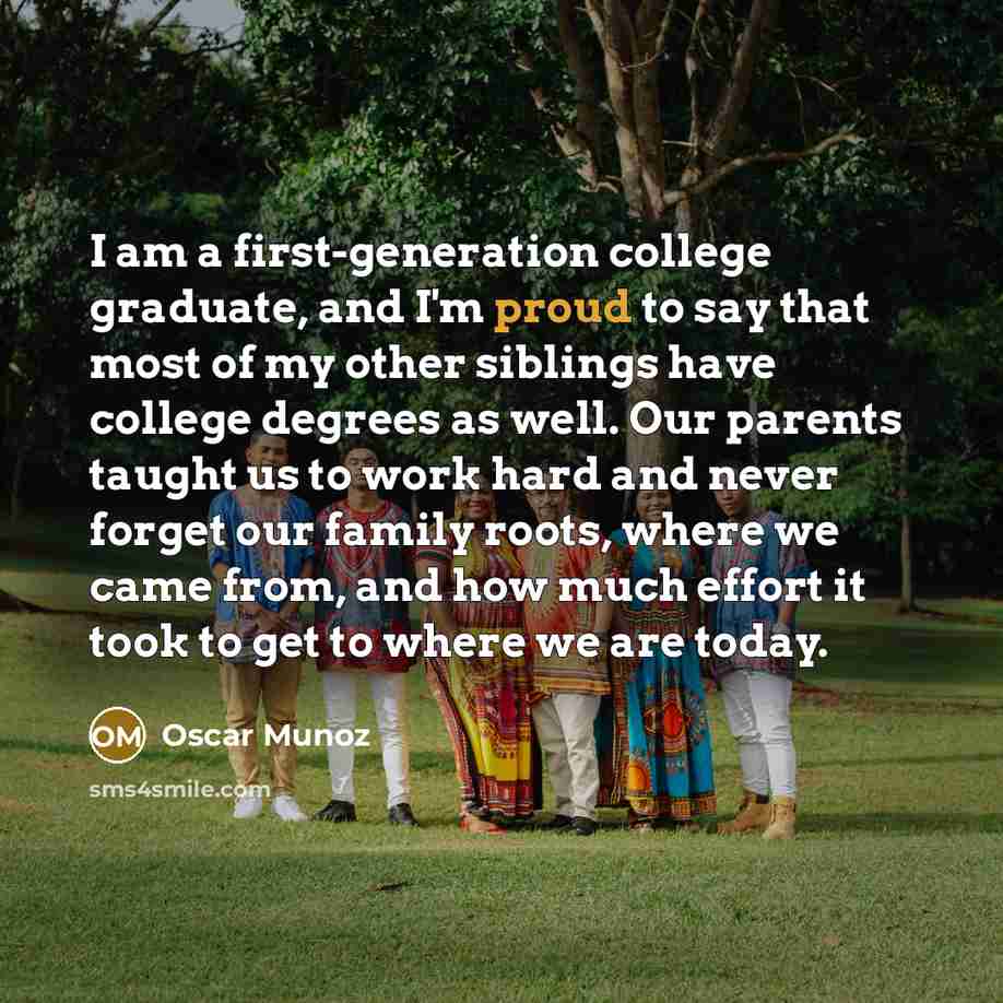 “I am a first-generation college graduate, and I'm proud to…” quote by Oscar Munoz