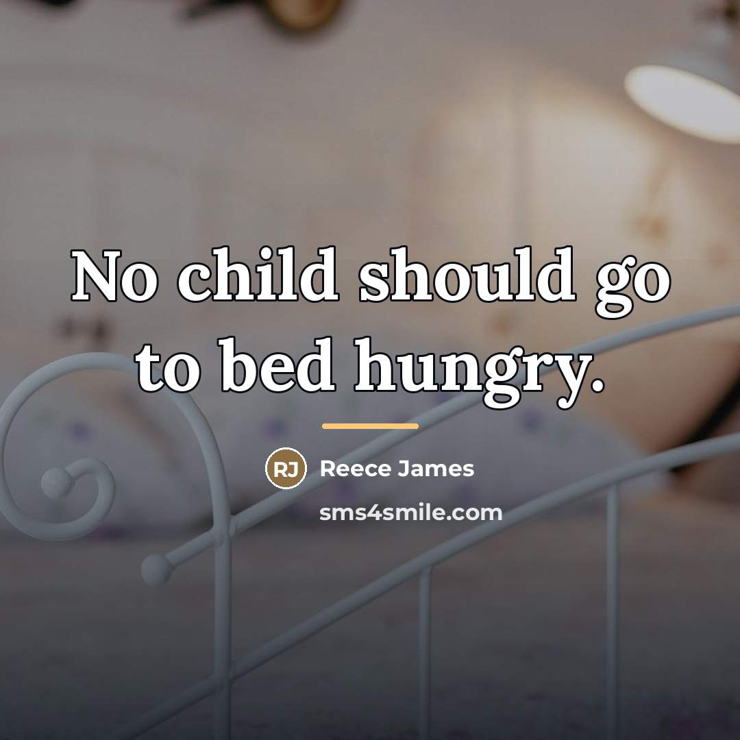 “No child should go to bed hungry.…” quote by Reece James