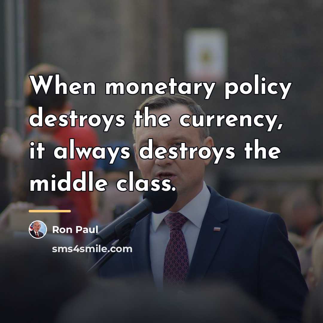 “When monetary policy destroys the currency, it always destroys the…” quote by Ron Paul