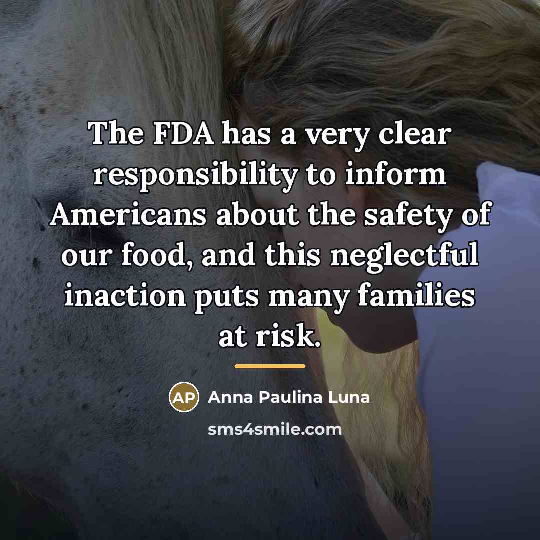 “The FDA has a very clear responsibility to inform Americans…” quote by Anna Paulina Luna