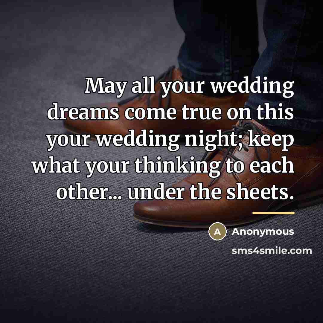 “May all your wedding dreams come true on this your…” quote by Anonymous