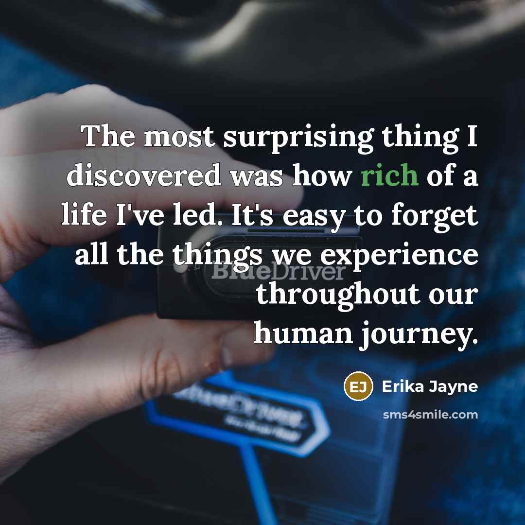 “The most surprising thing I discovered was how rich of…” quote by Erika Jayne