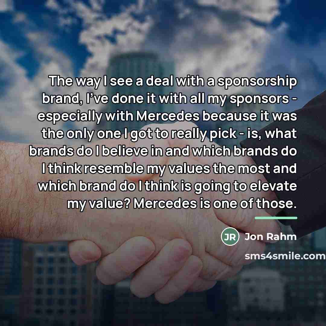 “The way I see a deal with a sponsorship brand,…” quote by Jon Rahm