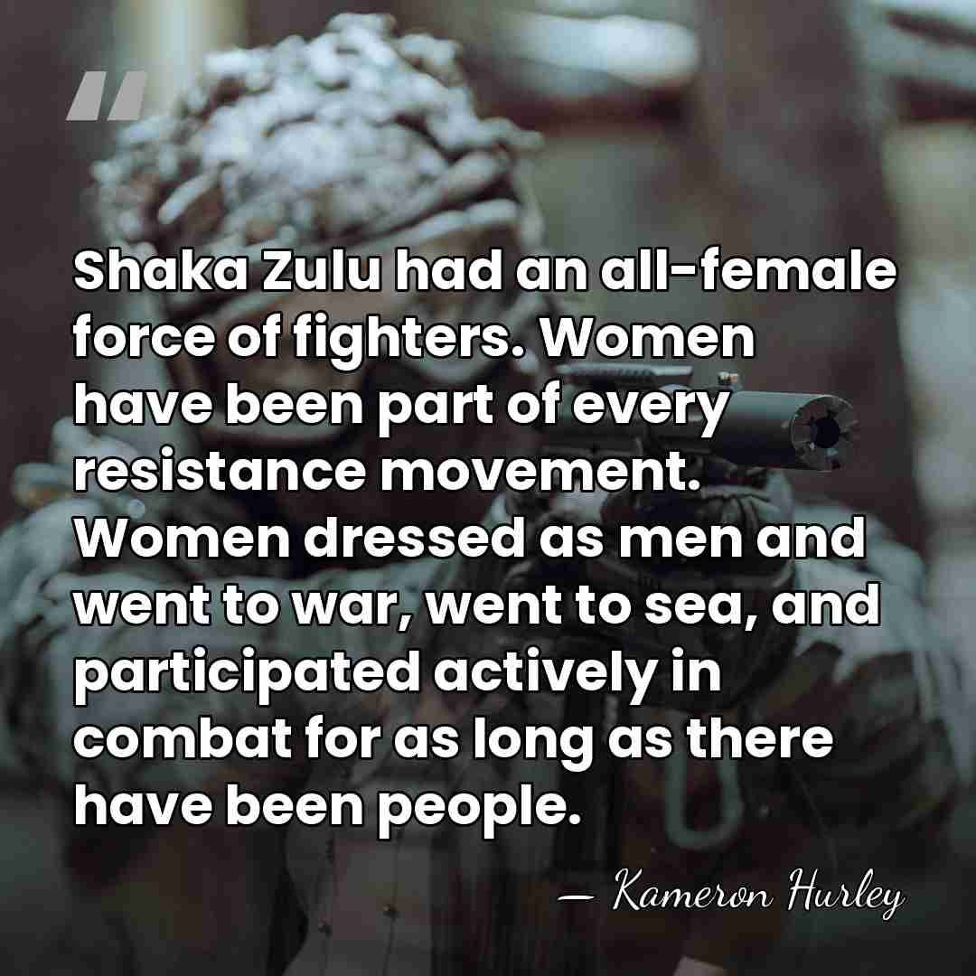 Shaka Zulu had an all-female force of fighters. Women have been part&hellip; - Kameron Hurley