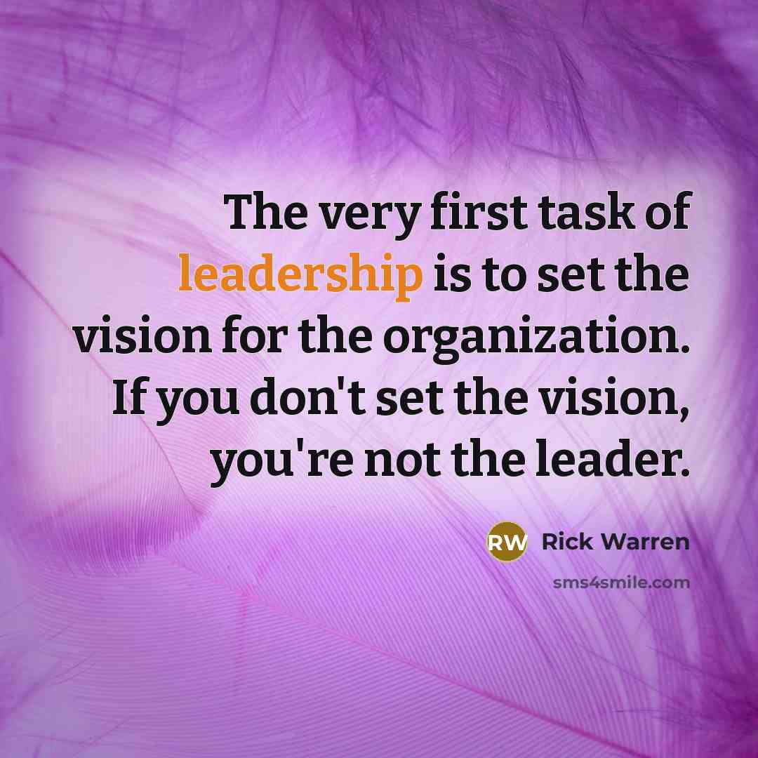 “The very first task of leadership is to set the…” quote by Rick Warren