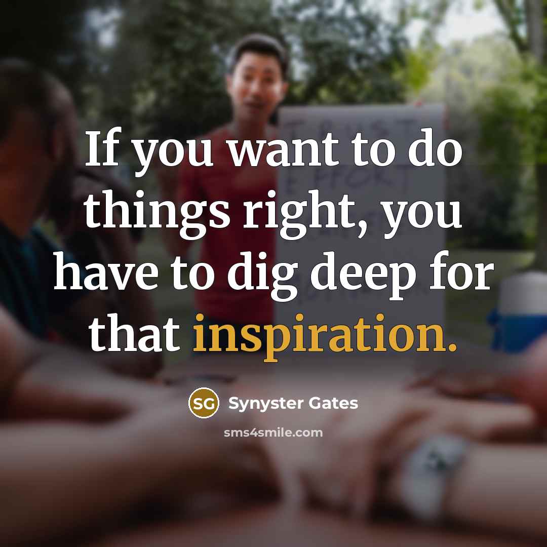 “If you want to do things right, you have to…” quote by Synyster Gates