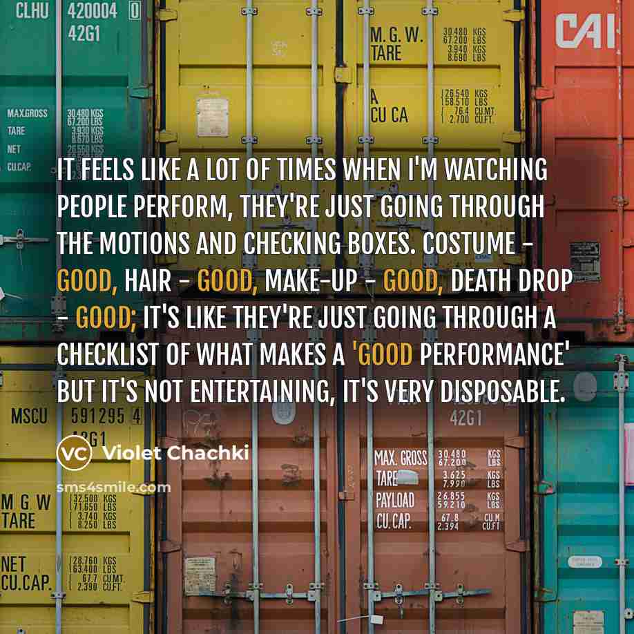 “It feels like a lot of times when I'm watching…” quote by Violet Chachki