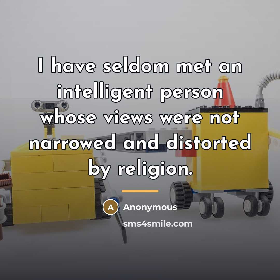 “I have seldom met an intelligent person whose views were…” quote by Anonymous