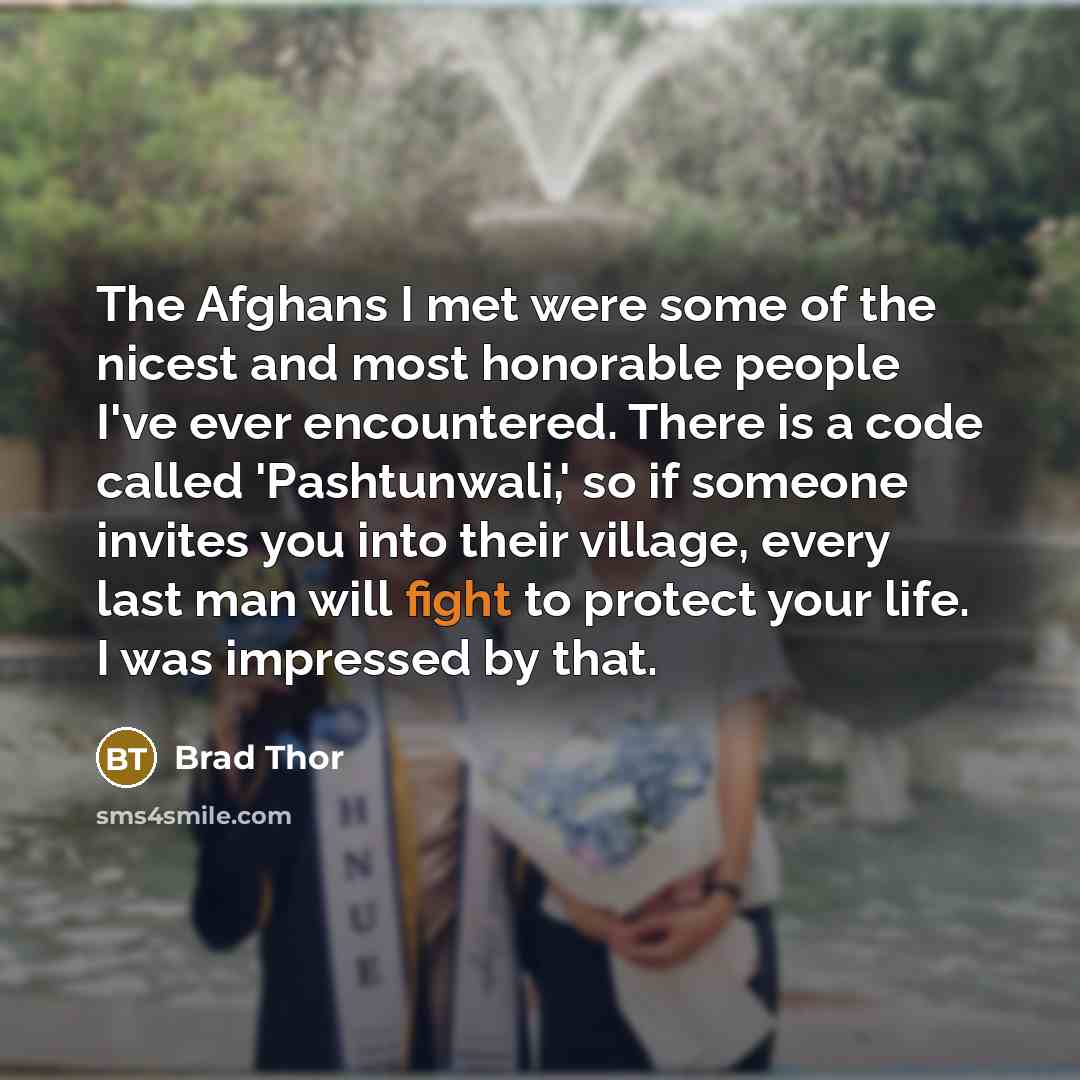 “The Afghans I met were some of the nicest and…” quote by Brad Thor